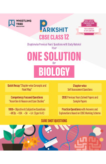Parikshit CBSE ONE SOLUTION Class 12th Biology | Chapterwise Questions & Study Material with Sample Papers and Latest Solved Papers for 2026 Board Exam